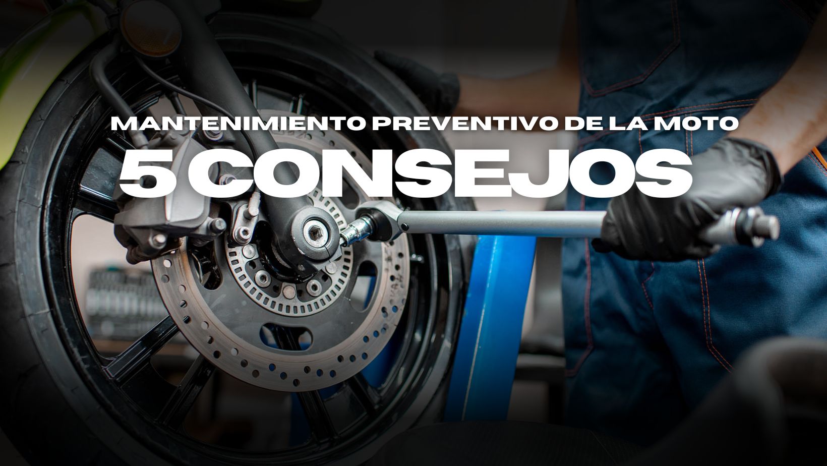 Mantenimiento Preventivo de la Moto: 5 Consejos Fundamentales.